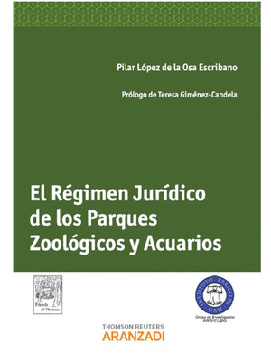 EL RÉGIMEN JURÍDICO DE LOS PARQUES ZOOLÓGICOS Y ACUARIOS