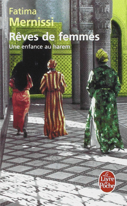 REVES DE FEMMES UNE ENFANCE AU HAREM