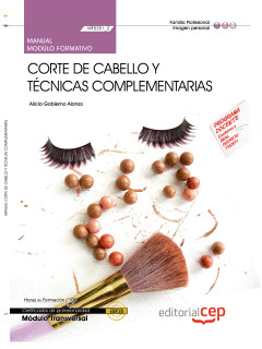 MANUAL CORTE DE CABELLO Y TÉCNICAS COMPLEMENTARIAS (MF0351_2: TRANSVERSAL). CERT