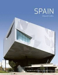 SPAIN: MODERN ARCHITECTURES IN HISTORY