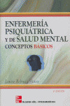 ENFERMER{A PSIQUIATRICA Y DE SALUD MENTAL. CONCEPTOS BASICOS, 6ª EDC.