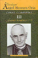CARDENAL ANGEL HERRERA ORIA III OBRAS COMPLETAS. HOMILETICOS