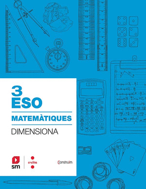 SD PROFESOR. QUADERN MATEMATIQUES. 3 ESO. DIMENSIONA. CONSTRUÏM