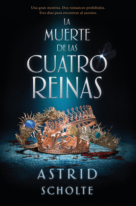 MUERTE DE LAS CUATRO REINAS, LA