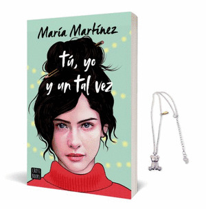 PACK TÚ, YO Y UN TAL VEZ (LIBRO Y COLLAR), MARIA MARTINEZ, ISBN:  8432715147619