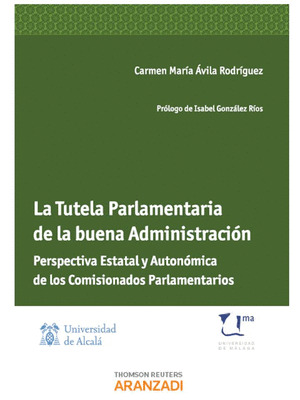 LA TUTELA PARLAMENTARIA DE LA BUENA ADMINISTRACIÓN