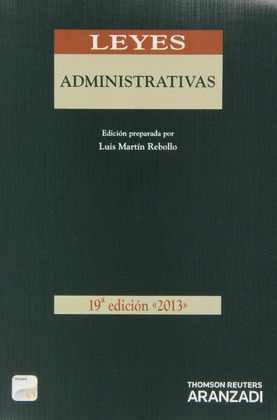 LEYES ADMINISTRATIVAS (DUO: PAPEL + E-BOOK)(19ª EDICION, 2013)