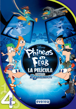 PHINEAS Y FERB. A TRAVÉS DE LA SEGUNDA DIMENSIÓN