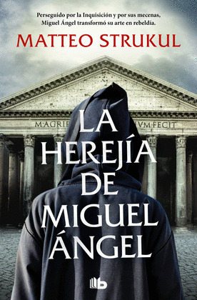 HEREJÍA DE MIGUEL ÁNGEL, LA