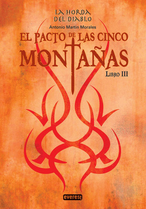 PACTO DE LAS CINCO MONTAÑAS, EL (LA HORDA DEL DIABLO. LIBRO III)