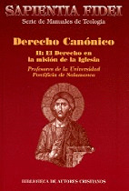 DERECHO CANONICO II: EL DERECHO EN LA MISION DE LA IGLESIA