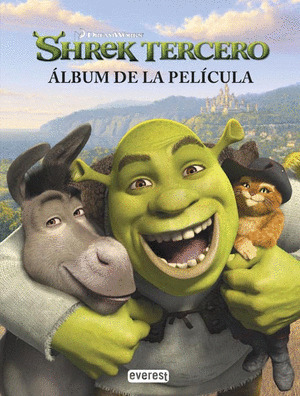 SHREK TERCERO. EL ALBUM DE LA PELICULA.