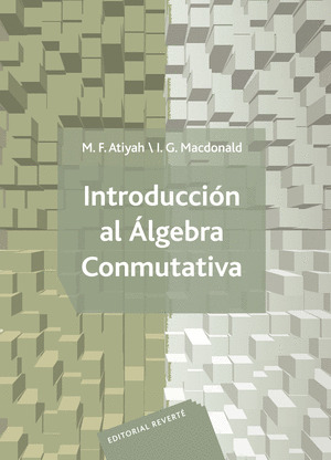 INTRODUCCION AL ALGEBRA CONMUTATIVA