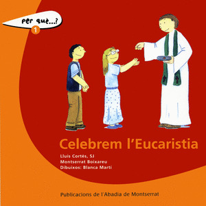 CELEBREM L'EUCARISTIA
