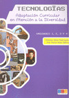 PACK TECNOLOGÍAS. ADAPTACION CURRICULAR EN ATENCION A LA DIVERSIDAD (OBRA COMPLETA, 3 TOMOS)