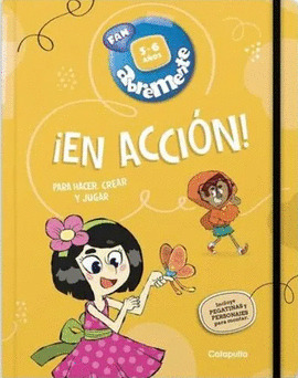 ABREMENTE ¡EN ACCIÓN! 5-6 AÑOS. PARA HACER, CREAR Y JUGAR