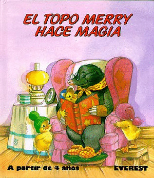 MIS PRIMEROS CUENTOS. EL TOPO MERRY HACE MAGIA