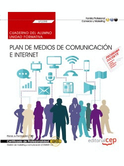 CUADERNO DEL ALUMNO. PLAN DE MEDIOS DE COMUNICACIÓN E INTERNET (UF2398). CERTIFI