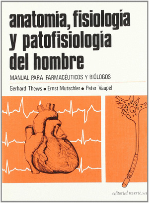 ANATOMIA, FISIOLOGIA Y PATOFISIOLOGIA DEL HOMBRE