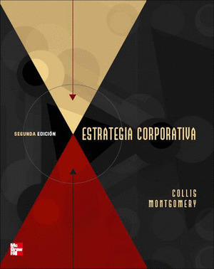 ESTRATEGIA CORPORATIVA   (2ª EDICION, 2007)