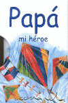PAPA, MI HEROE