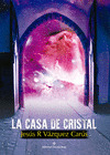 CASA DE CRISTAL, LA