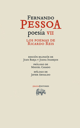 POESÍA VII. LOS POEMAS DE RICARDO REIS (EDICIÓN BILINGÜE PORTUGUÉS - CASTELLANO)