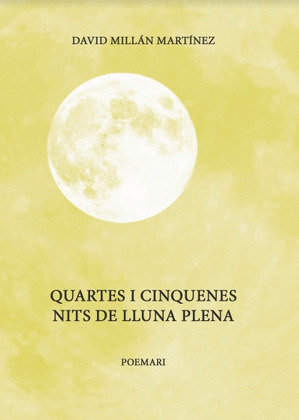 QUARTES I CINQUENES NITS DE LLUNA PLENA