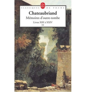 MEMOIRES D'OUTRE-TOMBE - LIVRES XIII A XXIV