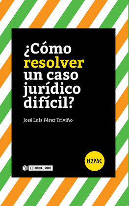 ¿COMO RESOLVER UN CASO JURIDICO DIFICIL?