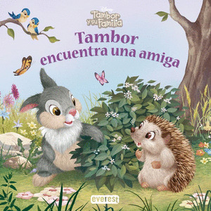 TAMBOR Y SU FAMILIA. TAMBOR ENCUENTRA UNA AMIGA