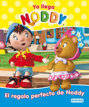 YA LLEGA NODDY. EL REGALO PERFECTO DE NODDY.