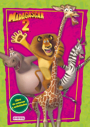 MADAGASCAR 2. LIBRO DE COLOREAR CON PEGATINAS.