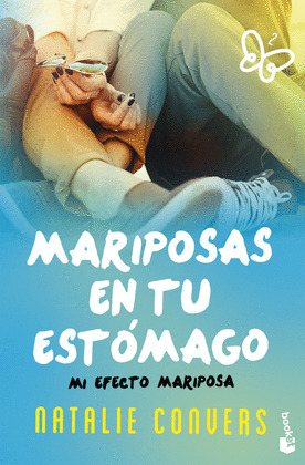 MARIPOSAS EN TU ESTOMAGO: MI EFECTO MARIPOSA