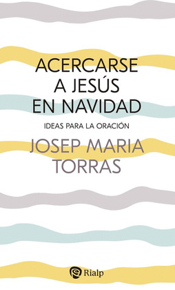 ACERCARSE A JESÚS EN NAVIDAD