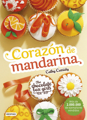 THE CHOCOLATE BOX GIRLS. CORAZON DE MANDARINA