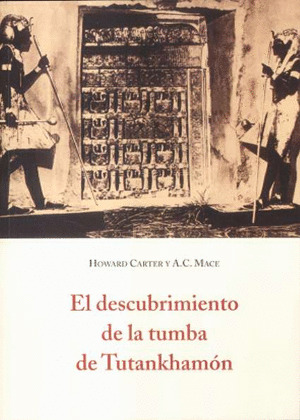 DESCUBRIMIENTO DE LA TUMBA DE TUTANKHAMON, EL