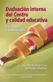 EVALUACION INTERNA DEL CENTRO Y CALIDAD EDUCATIVA