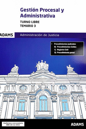 TEMARIO 3 GESTION PROCESAL Y ADMINISTRATIVA, TURNO LIBRE