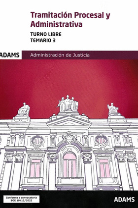 TEMARIO 3 TRAMITACION PROCESAL Y ADMINISTRATIVA, TURNO LIBRE