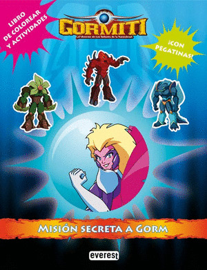 GORMITI. MISI N SECRETA A GORM GIOCHI PREZIOSI ISBN 9788444164847