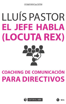EL JEFE HABLA (LOCUTA REX)