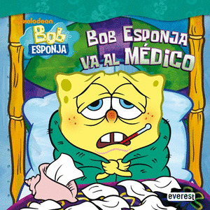BOB ESPONJA. BOB ESPONJA VA AL MEDICO