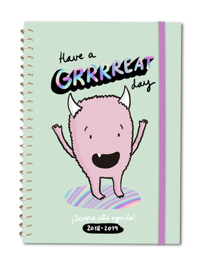 AGENDA 2018-2019 LYONA. HAVE A GRRRREAT DAY. ¡DEVORA ESTA AGENDA!. LOVE YOUR FEARS