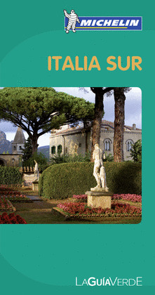 ITALIA SUR. GUIA VERDE MICHELIN