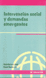 INTERVENCION SOCIAL Y DEMANDAS EMERGENTES