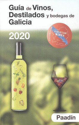 GUÍA DE VINOS, DESTILADOS Y BODEGAS DE GALICIA 2020