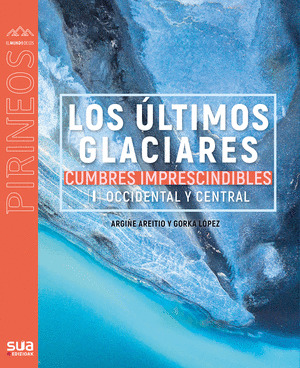 ULTIMOS GLACIARES, LOS