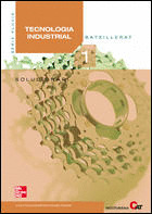 TECNOLOGÍA INDUSTRIAL. 1º. BATXILLERAT. SOLUCIONARI. REV