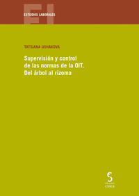 SUPERVISIÓN Y CONTROL DE LAS NORMAS DE LA OIT. DEL ÁRBOL AL